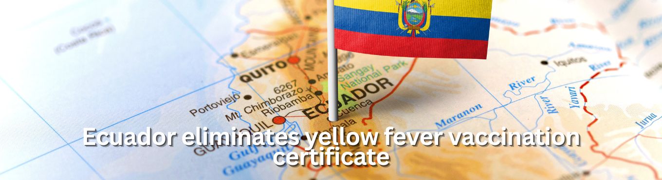 Ecuador eliminates yellow fever vaccination certificate